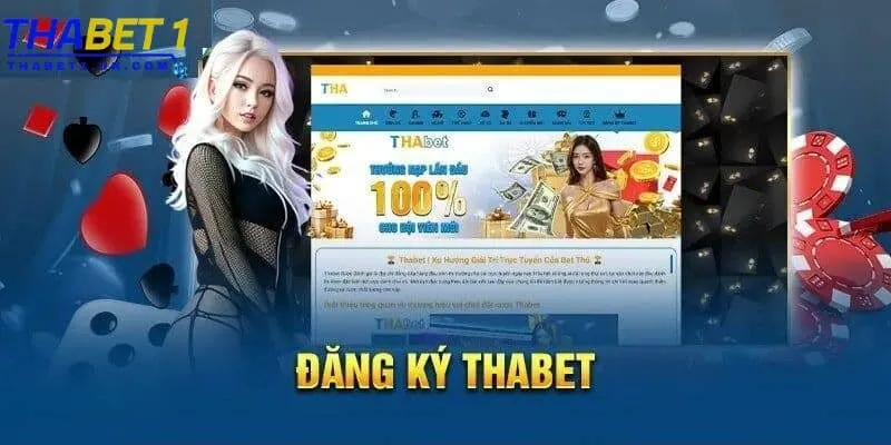 Đăng ký Thabet 1 Điều kiện đăng ký Thabet đơn giản